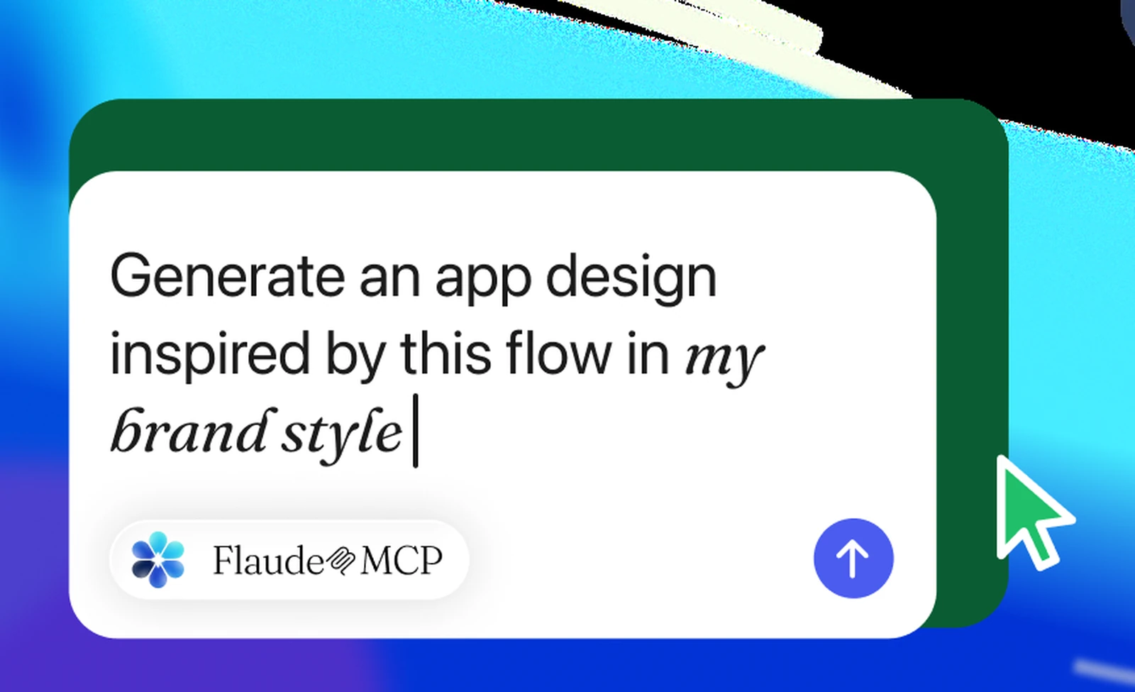 A Flaude MCP prompt asking Claude to generate an app design in your own brand style